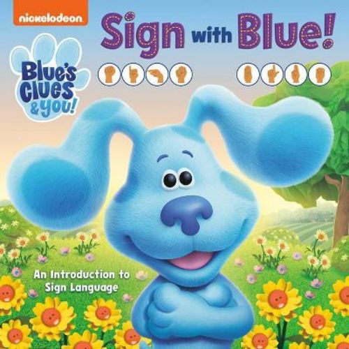 Sign With Blue! (blue's Clues & You) - By Random House (board Book)