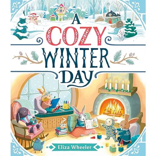A Cozy Winter Day Hardcover – Picture Book, October 15, 2024