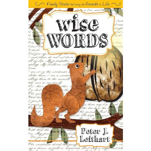 Wise Words: Family Stories that Bring Proverbs to Life