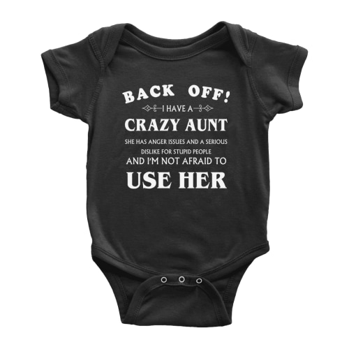 Back Off I Have A Crazy Aunt Funny Baby Boy Short Sleeve Bodysuit Newborn-24 Months