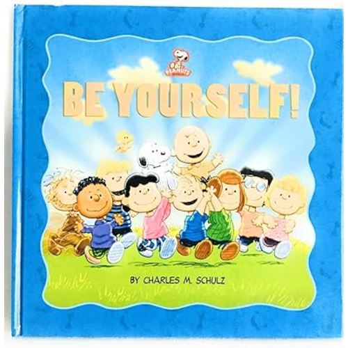 Peanuts: Be Yourself! (Kohl's Ed.)