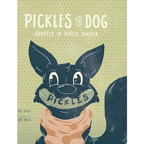 Pickles the Dog: Adopted in North Dakota