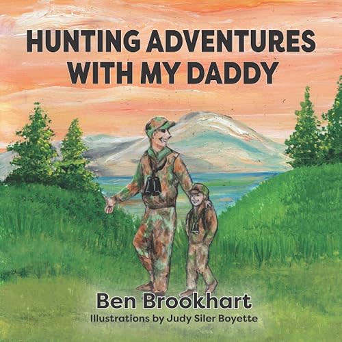 Hunting Adventures with My Daddy (My Daddy Series) Paperback – October 8, 2021