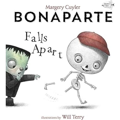 Bonaparte Falls Apart: A Funny Skeleton Book for Kids and Toddlers