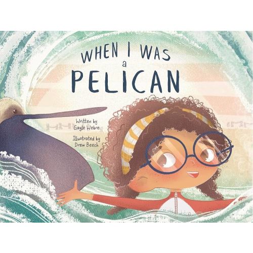 When I Was a Pelican
