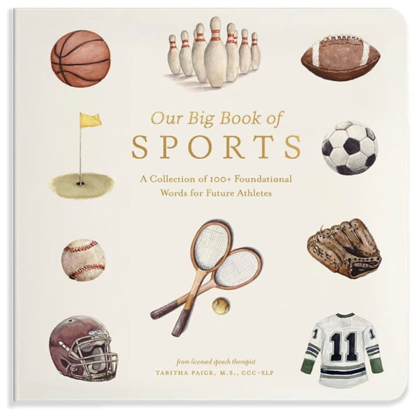 Our Big Book of Sports: A Collection of 100+ Foundational Words for Future Athletes (Tabitha Paige Children's Book Series)