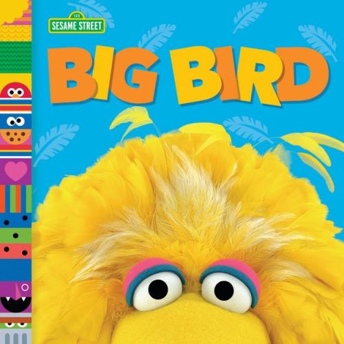 Big Bird (sesame Street Friends) - By Andrea Posner-sanchez (board Book)