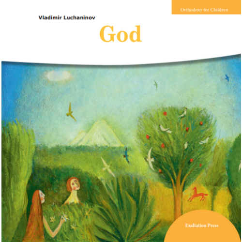 God (Orthodoxy for Children Series)