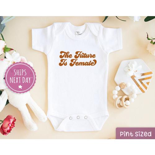 Future Is Female Baby Onesie® - Cute Empowerment Bodysuit - Feminism Baby Onesie®