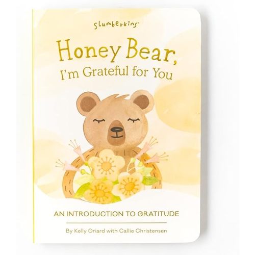 Honey Bear I'm Grateful for you: An Introduction to Gratitude | Promotes Gratitude | Social Emotional Tools for Ages 0+ Board book – January 1, 2021