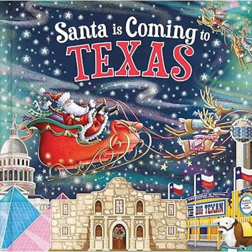 Santa Is Coming to Texas: A Christmas Adventure Tale and Fun Stocking Stuffer for Boys and Girls 3-7