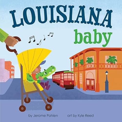 Louisiana Baby: A Giftable Board Book with Activities that Explores the Pelican State (Local Baby Books)