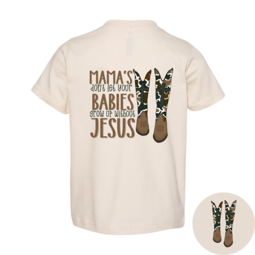 Mama’s Don’t Let Your Babies Grow Up Without Jesus Infant - Natural
