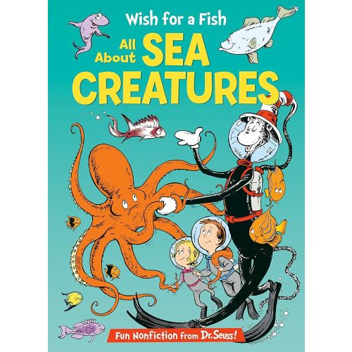 Wish for a Fish: All About Sea Creatures (The Cat in the Hat's Learning Library)