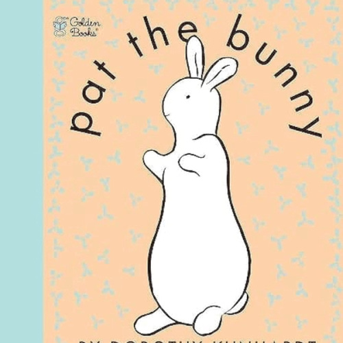 Pat the Bunny: The Classic Book for Babies and Toddlers