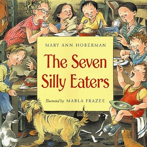 The Seven Silly Eaters Hardcover – Picture Book, February 1, 1997