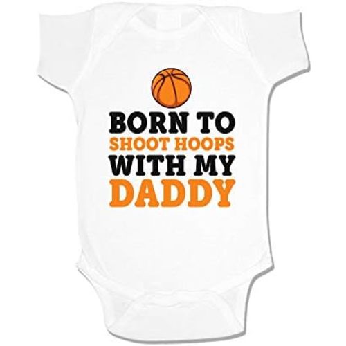 Born To Shoot Hoops With My Daddy Baby Bodysuit Infant One Piece or Toddler T-Shirt for Basketball Dad