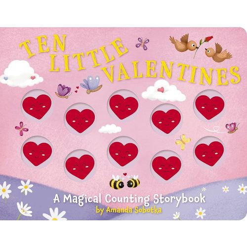 Ten Little Valentines: A Magical Counting Storybook of Love (Magical Counting Storybooks)