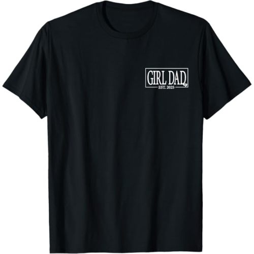 Girl Dad Est. 2025 Logo Father 2025 To Be 2025 T-Shirt