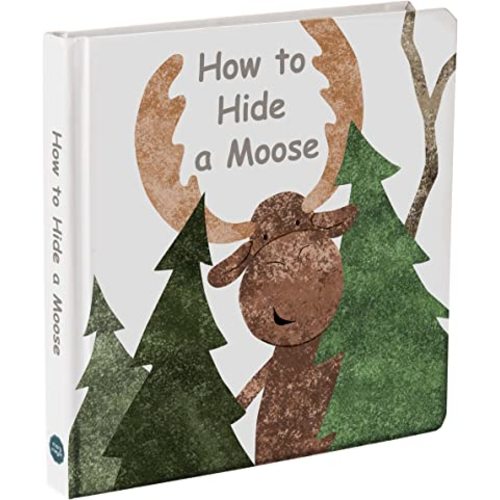 Mary Meyer Board Book, 8 x 8-Inches, How to Hide a Moose