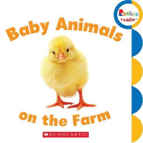 Baby Animals On The Farm (rookie Toddler) - By  Rebecca Bondor (board Book)