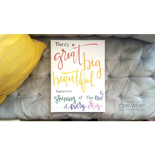 There's A Great Big Beautiful Tomorrow Shining At The End Of Every Day- Walt Disney Quote- Disney Sign- Rainbow Text- Home Decor