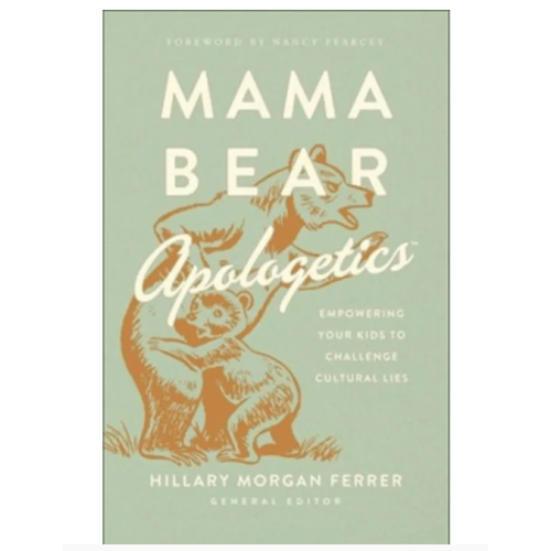 Mama Bear Apologetics (Paperback) by