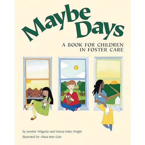 Maybe Days: A Book for Children in Foster Care Paperback – December 15, 2001