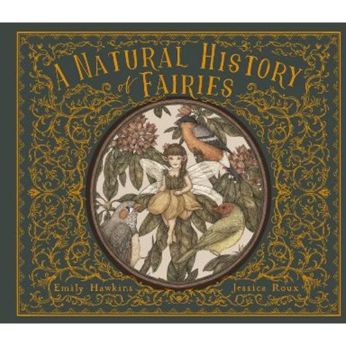 A Natural History of Fairies - (Folklore Field Guides) by Emily Hawkins (Hardcover)