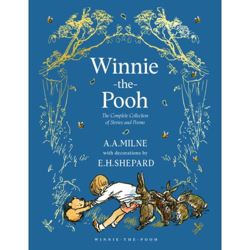 Winnie-The-Pooh - Classic Editions Winnie-The-Pooh: The Complete Collection of Stories and Poems, (Hardcover)