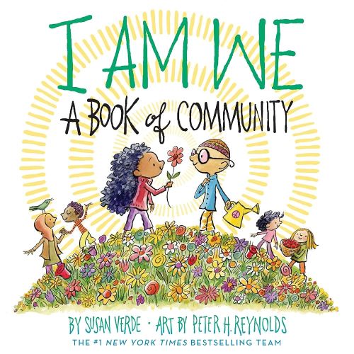 I Am We: A Book of Community (A Picture Book) (I Am Books) - Kindle edition by Verde, Susan, Reynolds, Peter H.. Children Kindle eBooks @ Amazon.com.