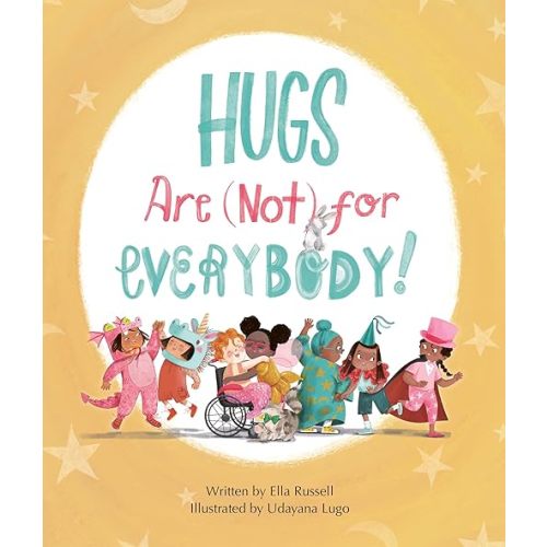 Hugs Are (Not) for Everybody Hardcover – Picture Book, March 18, 2025