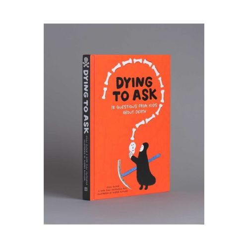 Dying To Ask - By Ellen Duthie & Anna Juan Cantavella Ph D (hardcover)