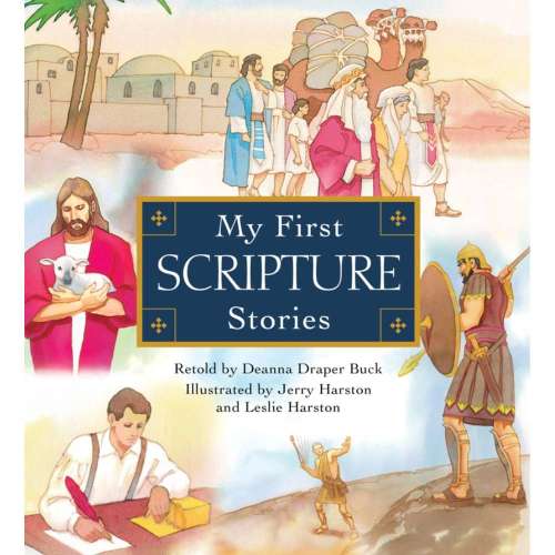My First Scripture Stories - BUCK, DEANNA DRAPER | Deseret Book