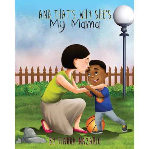 And That's Why She's My Mama Paperback – March 15, 2018