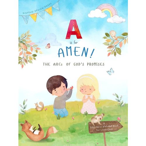 A is for Amen! The ABCs of God's Promises: A Bible Verse Alphabet Book for Little Ones - Kindle edition by Pisteuo Design Press. Children Kindle eBooks @ Amazon.com.