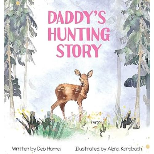 Daddy's Hunting Story