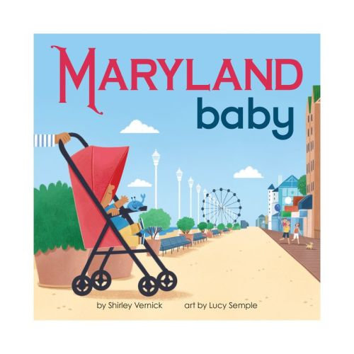 Maryland Baby - (local Baby Books) By Shirley Vernick (board Book)