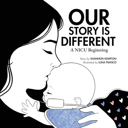 Our Story Is Different: A NICU Beginning