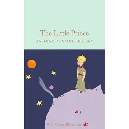 The Little Prince: Colour Illustrations (Macmillan Collector's Library) by Antoine de Saint-Exupéry (2016-07-14)