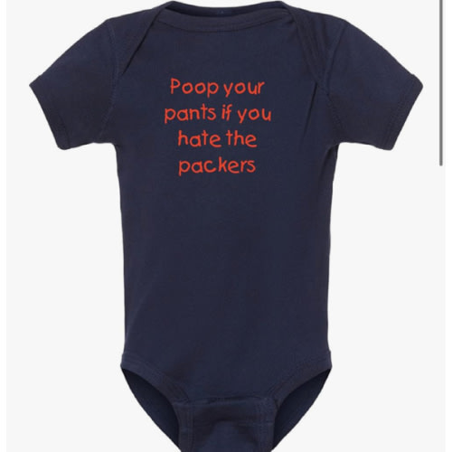 Campus Originals Bears Fan Poop Your Pants if You Hate the Packers Baby Bodysuit