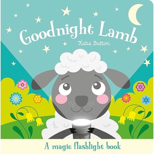 Goodnight Lamb (Magic Flashlight Books) Board book – February 18, 2025