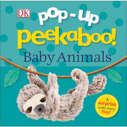 DK: Pop-Up Peekaboo! Baby Animals: A Surprise under Every Flap! (Board Book)