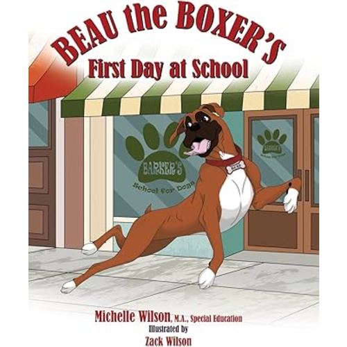 Beau the Boxer's First Day at School