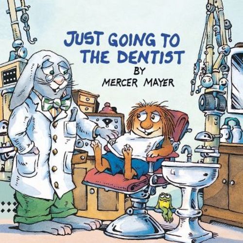 Just Going to the Dentist (Little Critter) - (Look-Look) by Mercer Mayer (Paperback)
