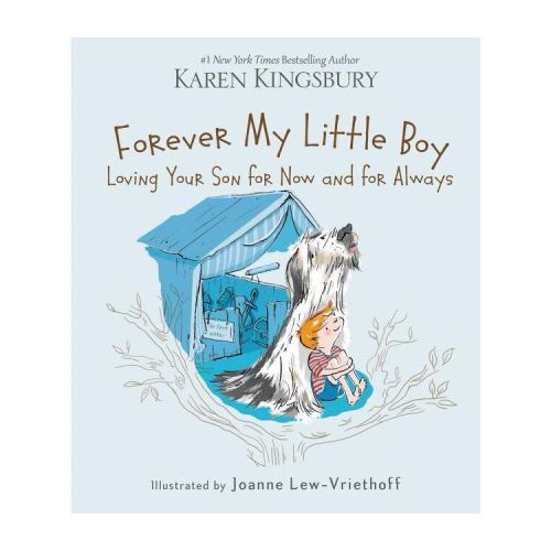 Forever My Little Boy - by Karen Kingsbury (Hardcover)