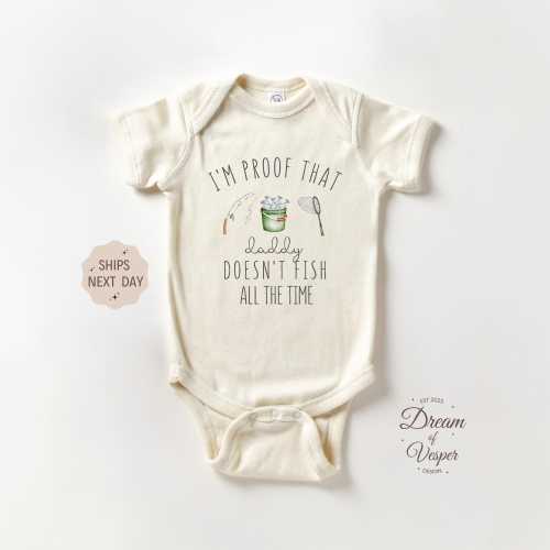 I'm Proof That Daddy Doesn't Fish All the Time Baby Onesie®, Cute Fishing Baby Onesie®, Daddy's Fishing Buddy, Funny Baby Announcement