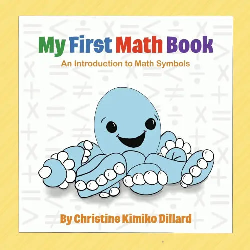 My First Math Book: An Introduction To Math Symbols For Babies and Toddlers (My First Math Books)
