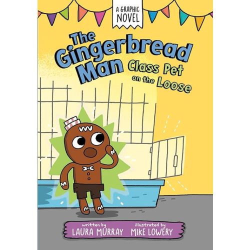 The Gingerbread Man: Class Pet on the Loose: A Graphic Novel (The Gingerbread Man Is Loose Graphic Novel) Paperback – January 2, 2024