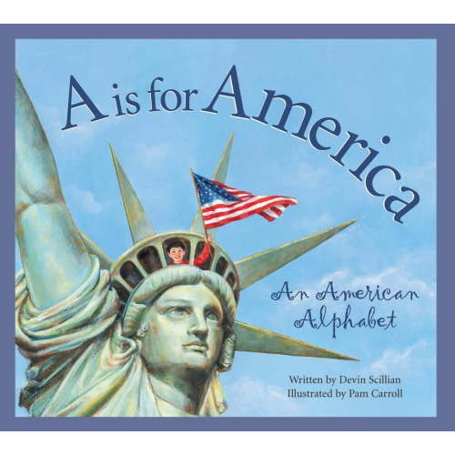 Discover the World A is for America: An American Alphabet, (Hardcover)